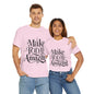 Make Today Amazing Unisex Heavy Cotton Tee