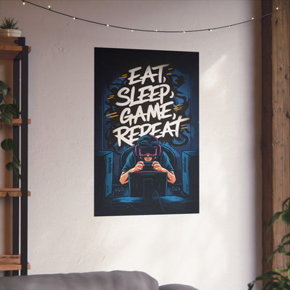 Eat, Sleep, Game, Repeat. Matte Vertical Poster | Gamer Gift & Decor | Madfox Creations Co.