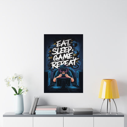 Eat, Sleep, Game, Repeat. Matte Vertical Poster | Gamer Gift & Decor | Madfox Creations Co.