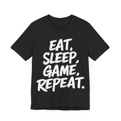 Eat, Sleep, Game, Repeat. T-Shirt | Gamer Gift | Unisex Jersey Short Sleeve Tee | Madfox Creations Co.